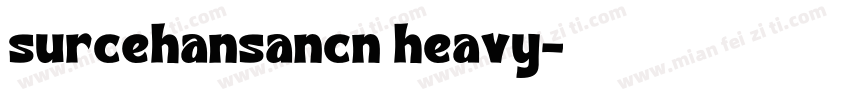 surcehansancn heavy字体转换